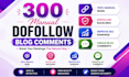 do 300 manually dofollow blog comments backlink