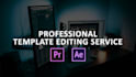 professionally edit any after effects and premiere pro template