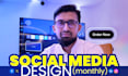 create social media post design with ads, motion, and branded visuals monthly