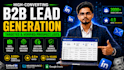 do b2b lead generation, linkedin leads, email leads, and lead list building