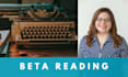 beta read your memoir or novel
