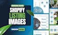 design shopify listing images, lifestyle, infographics