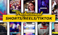 create instagram reels, youtube shorts and tiktok videos