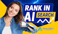 rank in ai, aio and SEO search with expert generative engine optimization