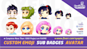 create emotes sub badges for twitch mixer youtube discord