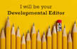 be your developmental editor