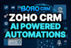 set up zoho CRM with ai powered automations, workflows