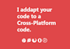 adapt your code to a Cross Platform code