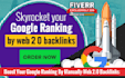 skyrocket your google ranking by manual high da authority web 2 0 backlinks