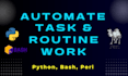 automate your manual tasks and your routine work