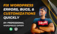 fix wordpress issues, error, customizations, bugs