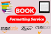 fastest  format your book children book, formatting kindle paperback or more