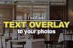 add text overlay on your photos