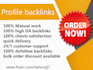 do 80 profile backlinks manually on da 50 plus