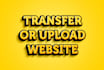 upload or transfer your website from one server to another