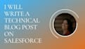 write a technical blog post on salesforce content