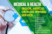 do eye catching medical and health related content writing as i am a pharmacist