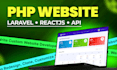develop custom react, php laravel web application