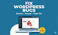 fix wordpress bugs, issues, errors and fast debugging