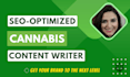 be your cannabis content writer