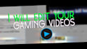 edit your gaming videos and montages