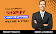 build you a ready to sell dropshipping shopify store