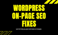 make wordpress SEO fixes for google rankings