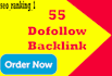 do build 55 high quality dofollow high pr backlink
