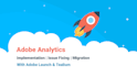 implement adobe analytics via adobe launch or tealium