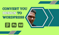 convert figma, xd, and PSD design to wordpress