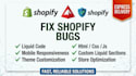 fix shopify liquid bugs, HTML CSS and custom code