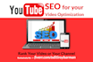 do youtube video SEO for top ranking and grow audience