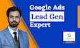 be your google ads manager for lead generation