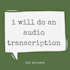 do some audio transcription