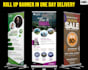 do roll up banner, retractable banner, bill board designs in 6 hours
