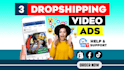 create dropshipping video ads for shopify facebook and tiktok video ads