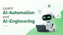 teach ai automation and ai engineering