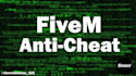 create anticheat for your fivem server