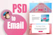 convert figma, PSD, jpg, png, PDF to HTML email template