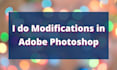 do any modifications in adobe photoshop