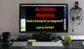 draw simple and complex models in 3d on autocad