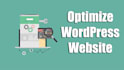 speed up worpress site and site optimization