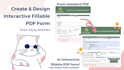 create and design an interactive fillable PDF form
