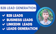 do linked lead generation for targeted people, business leads and linkedin leads