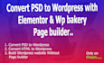convert psd or html into wordpress using elementor or wp bakery