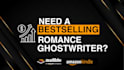 ghostwrite a romance novel readers will binge at 2am