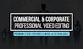 edit your commercial or corporate video