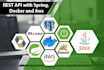 develop and deploy a rest API with spring boot, docker and aws