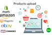 do wordpress data entry, magento , amazon and shopify listing