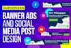 design complete social media posts, banner ads, web banners